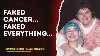 How Dee Dee Blanchard Faked Her Daughter’s Entire Life