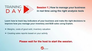 Session #1: How to manage your business in real time using the right analysis tools