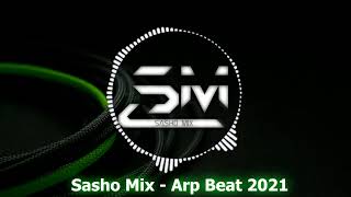 Sasho Mix - Arp Beat 2021