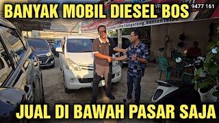 MURAH HARGA MOBIL BEKAS DI SHOWROOM DEROSA BANYAK MOBIL DIESEL