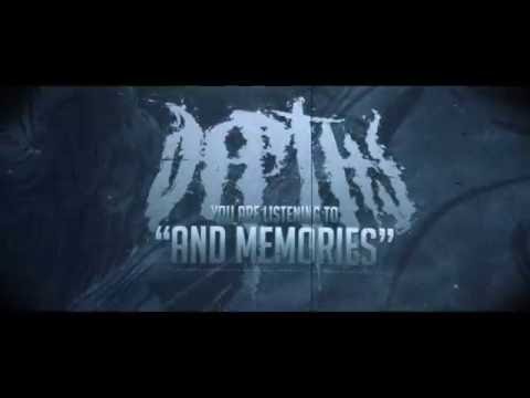 DEPTHS - And Memories (OFFICIAL LYRIC VIDEO)