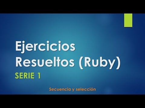 Ejercicios resueltos (Ruby 01a)