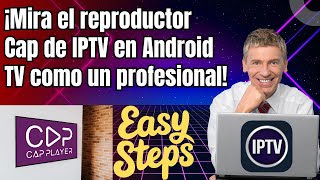 Mira IPTV en Android TV con la app CAP Player: Guía fácil screenshot 1