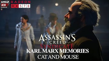 Assassins Creed Syndicate : Karl Marx Memories - Cat and Mouse [100% Sync]