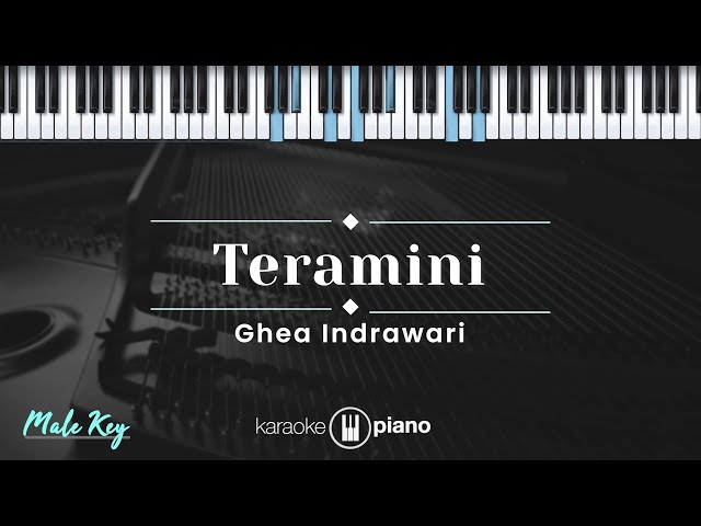 Teramini - Ghea Indrawari (KARAOKE PIANO - MALE KEY) class=