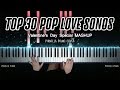 POP PIANO MASHUP - 30 TOP HITS IN 6.5 MINUTES | Piano Cover by Pianella Piano