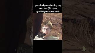 genuinely manifesting my success (5th year grinding unmonetized