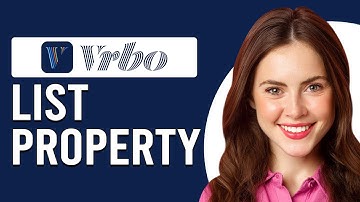 How To List A Property On Vrbo (How Do I Create/Add A Property To Vrbo?)
