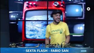 DJ FABIO SAN - LOVE SONGS - PROGRAMA SEXTA FLASH - 07.04.2023