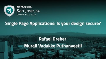 Single Page Applications: Is your design secure? - AppSecUSA 2018