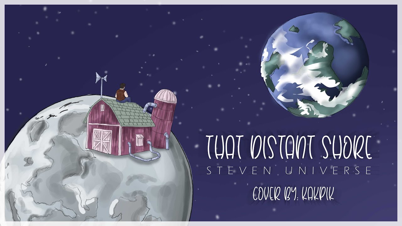 That Distant Shore - Steven Universe [ MALE COVER BY: Kakpik ] Lapis song