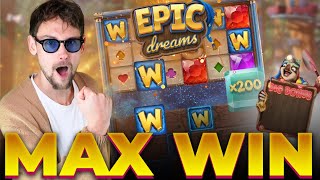 ANOTHER MAX WIN ON EPIC DREAMS - DIG BONUS - WITH CASINODADDY 🦥🔥