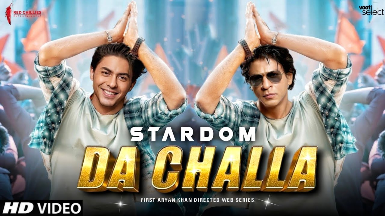 Stardom Song  Da Challa  Aryan Khan  Shahrukh Khan  Aryan Khan Movie  Shahrukh Khan New Songs