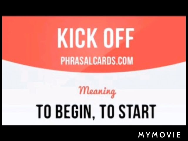 Kick off meaning and usage( Daily phrasal verbs) 