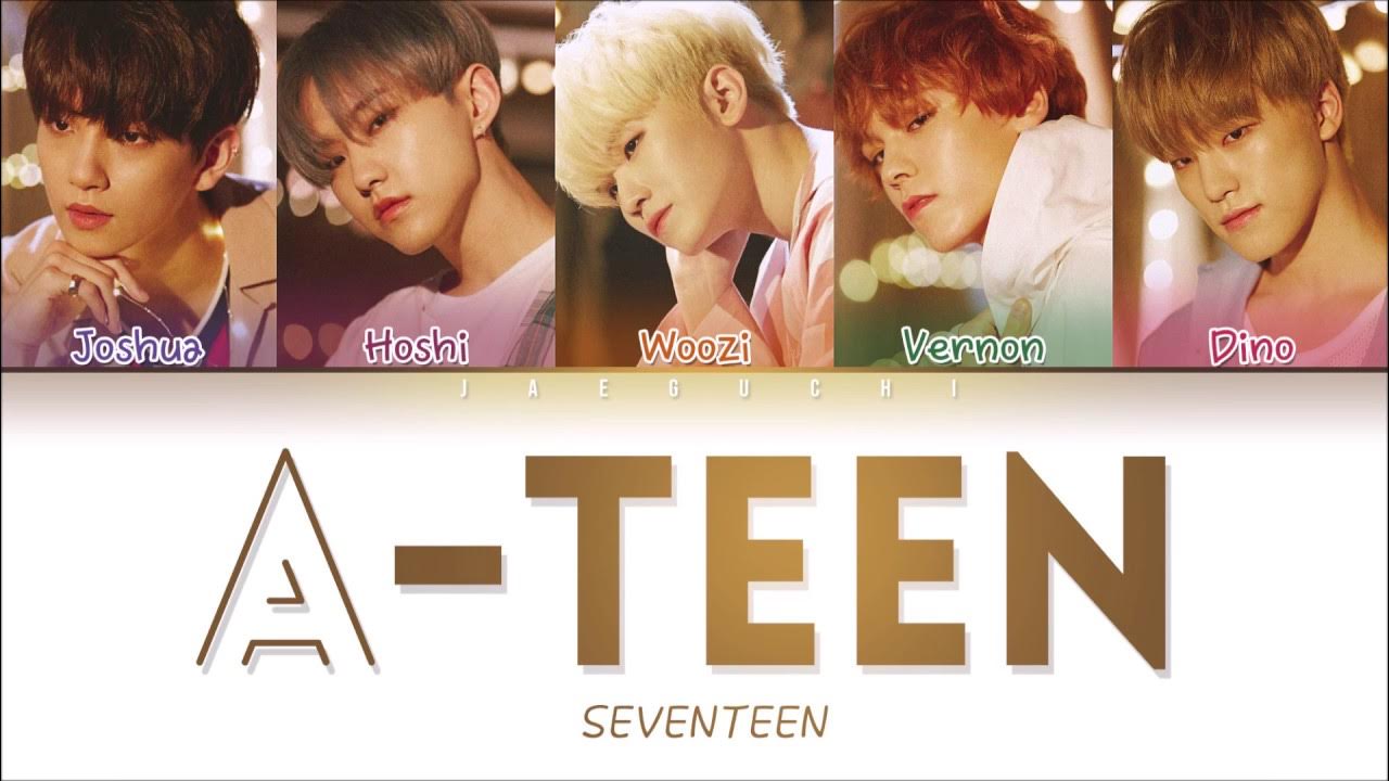 세븐틴(SEVETEEN) - 'A-TEEN (에이틴 OST)' LYRICS (Color Coded Eng/Rom/Han/가사)