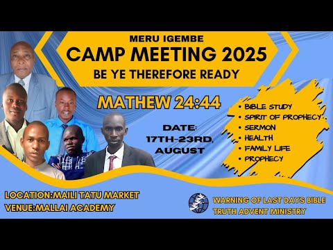 FOUNDATIONAL TRUTHS OF ADVENTISM MERU IGEMBE CAMP MEETING 2025 DAY6