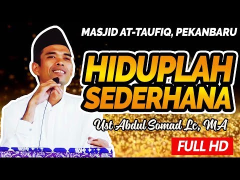 Ceramah Ustadz Abdul Somad - Hiduplah Sederhana (Masjid At-Taufiq) Ceramah Ustadz Abdul Somad - Hiduplah Sederhana (Masjid At-Taufiq)