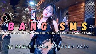 DJ BANG SMS SIAPA INI BANG RIA AMELIA | REMIX VIRAL TERBARU 2026