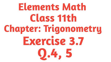 Class 11th math chapter 3 Exercise 3.7 Q.4, 5