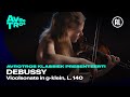 Debussy: Vioolsonate in g-klein - Charlotte Spruit &amp; Yang Yang Cai - AVROTROS Klassiek presenteert!