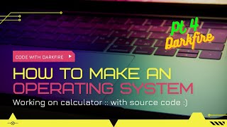 Working on Calculator in C with source code || making an os part 3