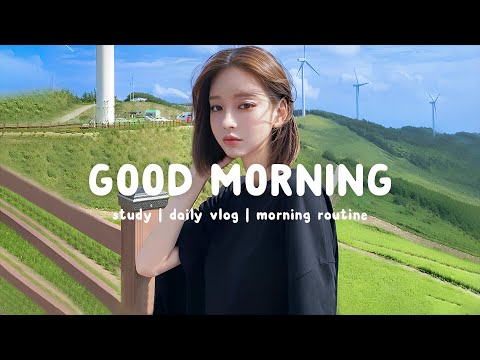 Good Morning 🌻 Chill morning songs to start your day ~ Feeling good playlist | Morning Music