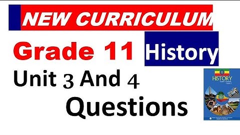 Grade 11 history Unit 3 and 4 Questions