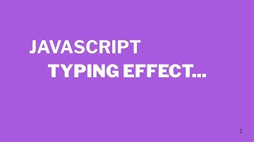 How to Create Text Typing Effects By Using JavaScript (360p)