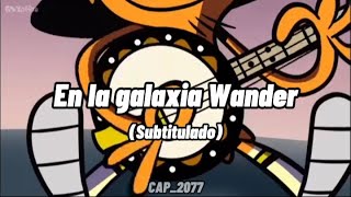 Video thumbnail of ""En la galaxia Wander" - (Subtitulado)"