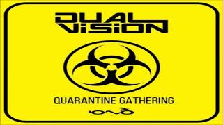 Dual Vision -   Live Set  Iono  Quarantine Gathering [2020]