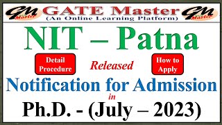 NIT Patna | PhD Notification | July 2023 | Detail Process | Apply Now | PhD Admission Summer Session