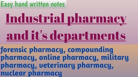 Industrial pharmacy and its departments | other types of pharmacy | learn with aroosa waheed