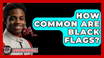 How Common Are Black Flags? - The Racing Xpert