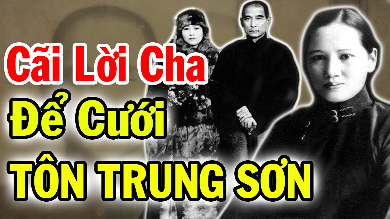 TỐNG KHÁNH LINH | Từng Được TƯỞNG GIỚI THẠCH Cầu Hôn, Nửa Đêm Trèo Tường Bỏ Trốn Theo TÔN TRUNG SƠN