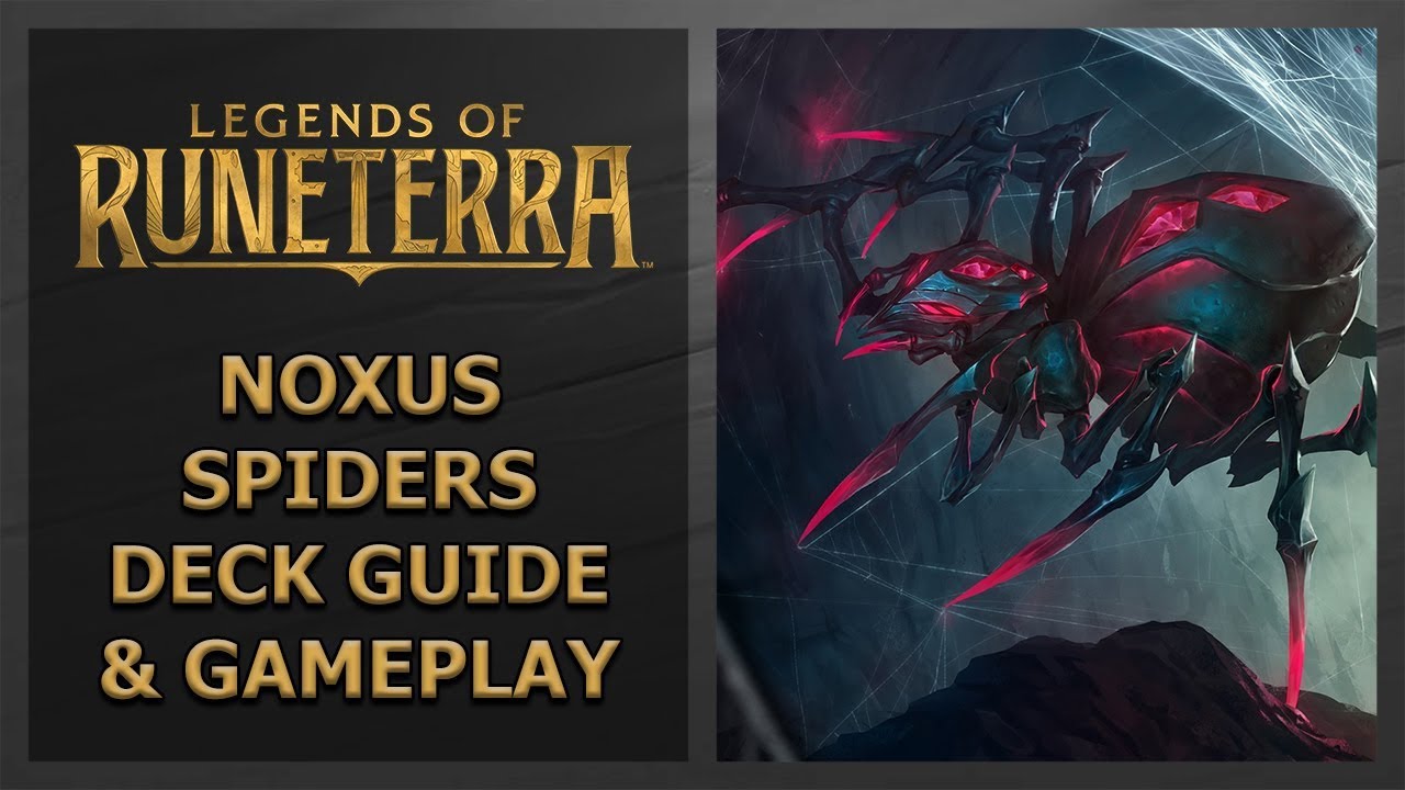 Shadow Isles & Noxus Spiders: Deck Guide and Gameplay