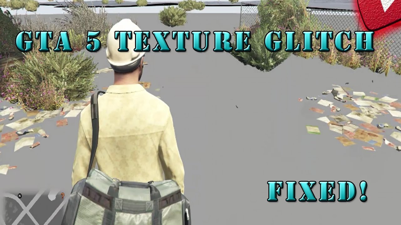 Grand Theft Auto V Texture Glitch Fix Pc Youtube