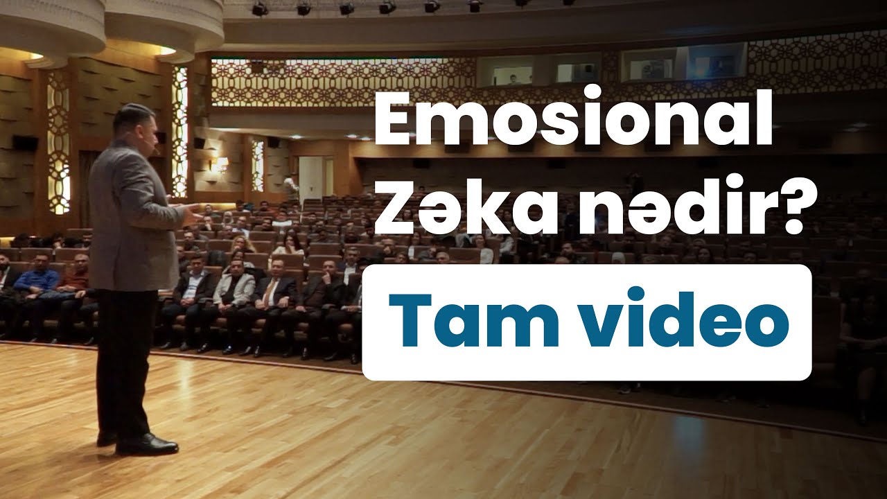 Emosional zəka nədir? - 1 Dekabr seminarı | Tam video