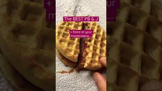 The BEST PB & J you will EVER HAVE! 2 toasted waffles! #food #snacks #gym #shorts #youtubeshorts