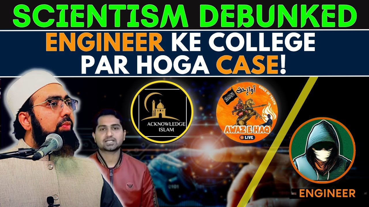 Scientism Debunked | Engineer Ke College Par Hoga Case! | Dr. ‏Mufti Yasir Nadeem Al Wajidi