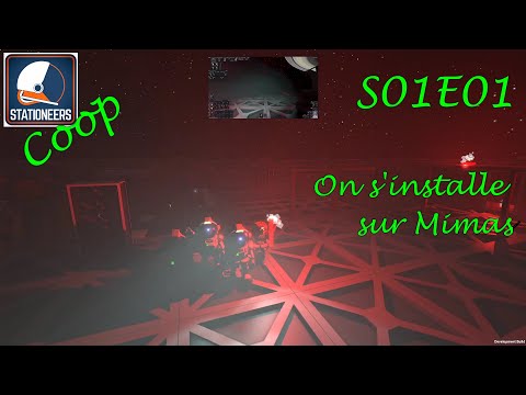 Installation sur Mimas | Let's Play Stationeers Coop [FR] S01E01