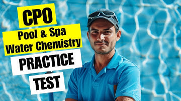 CPO Practice Test 2026 Certified Pool Operator Spa Water Chemistry Certification Questions Answers