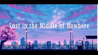 Lost In The Middle Of Nowhere Feat. Becky G- Lyrics