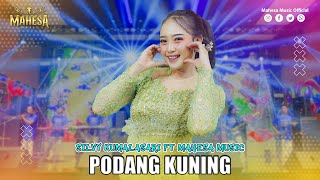 SILVY KUMALASARI - PODANG KUNING | Mahesa Music