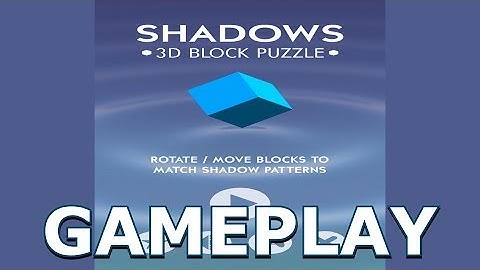 Shadows - 3D Block Puzzle - HD Gameplay
