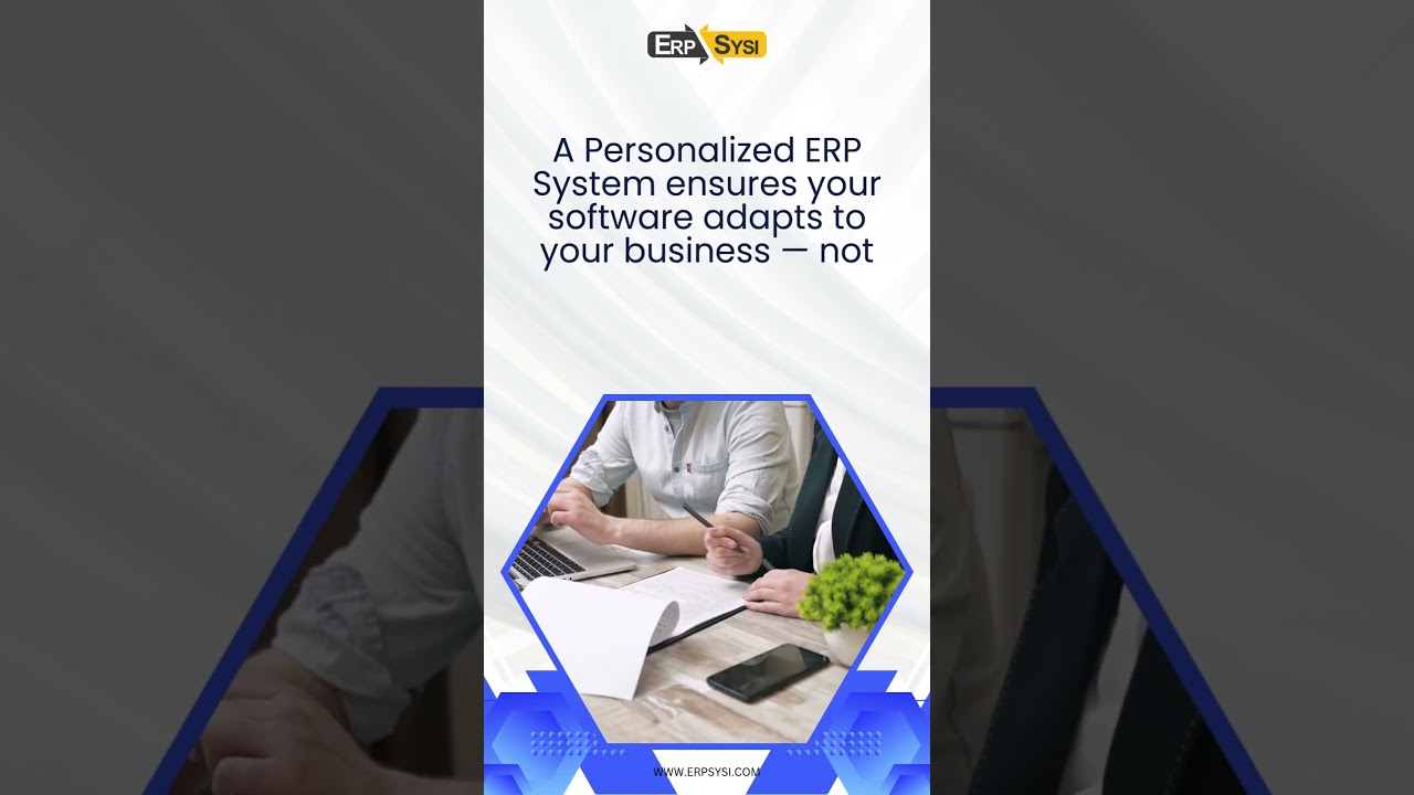 Achieve More with a Personalized ERP System