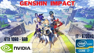 GTX 1060 6GB i7 6700HQ - Genshin Impact FPS Gameplay