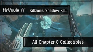 Killzone: Shadow Fall - All Chapter 8 Collectibles ('The Knowledge' Trophy Guide) Killzone: Shadow Fall - All Chapter 8 Collectibles ('The Knowledge' Trophy Guide)