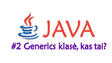 Programavimo kalba Java #2 Generics parametrizuoti tipai
