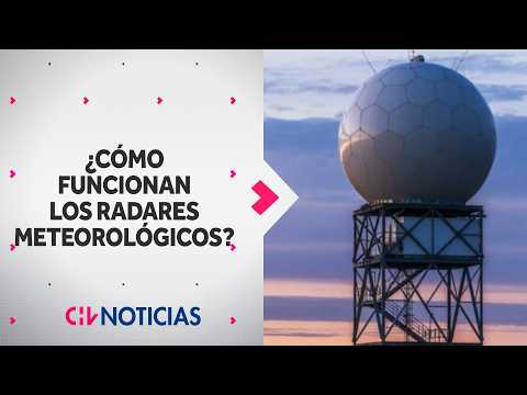 HOW DO THEY WORK? Purchase of weather radars announced after storms and hail in Santiago