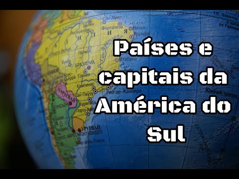 Vídeo: Países e Capitais da América do Sul